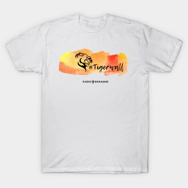 #Tigerwall T-Shirt by RadioHarambe